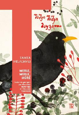 Merle, merle, mûre